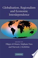 Globalisation, regionalism and economic interdependence /