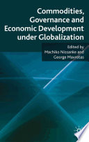 Commodities, Governance and Economic Development under Globalization /