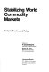 Stabilizing world commodity markets : analysis, practice, and policy /