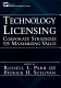 Technology licensing : corporate strategies for maximizing value /