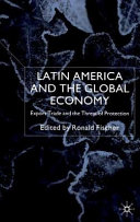 Latin America and the global economy : export trade and the threat of protection /