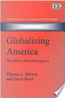 Globalizing America : the USA in world integration /