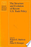 The Structure and evolution of recent U.S. trade policy /