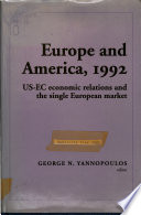 Europe and America, 1992 : US-EC economic relations and the single European market /