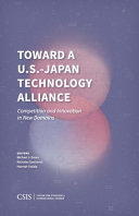 Toward a U.S.-Japan technology alliance : competition and innovation in new domains /