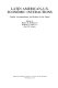 Latin American-U.S. economic interactions : conflict, accommodation, and policies for the future /