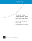 The United States, Japan, and free trade : moving in the same direction? /