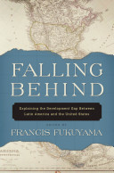 Falling behind : explaining the development gap between Latin America and the United States /