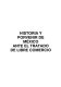 Historia y porvenir de México ante el Tratado de Libre Comercio.
