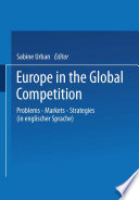 Europe in the global competition : problems - markets - strategies /