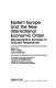 Eastern Europe and the new international economic order : representative samples of socialist perspectives /