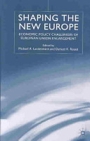 Shaping the new Europe : economic policy challenges of European Union enlargement /