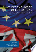 The economics of UK-EU relations : from the Treaty of Rome to the vote for Brexit /