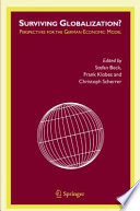 Surviving globalization? : perspectives for the German economic model /
