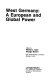 West Germany, a European and global power /