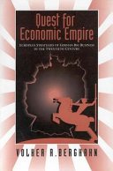 Quest for economic empire : the European strategies of German business in the twentieth century /