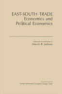 East-South trade : economics and political economics /