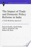 The impact of trade and domestic policy reforms in India : a CGE modeling approach /