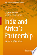 India and Africa's partnership : a vision for a new future /
