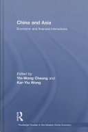 China and Asia : economic and financial interactions /