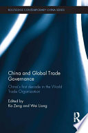 China and global trade governance : China's first decade in the World Trade Organization /