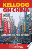 Kellogg on China : strategies for success /