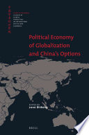 Political economy of globalization and China's options /