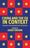 China and the EU in context : insights for business and investors /