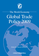 The world economy : global trade policy 2009 /