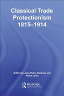 Classical trade protectionism 1815-1914 /