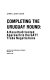 Completing the Uruguay round : a results-oriented approach to the GATT trade negotiations /