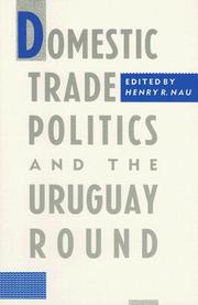 Domestic trade politics and the Uruguay Round /