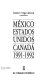 México-Estados Unidos-Canadá, 1991-1992 /