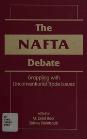 The NAFTA debate : grappling with unconventional trade issues /