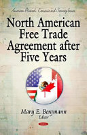 North American Free Trade Agreement after five years /