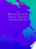 The Mexico-U.S. free trade agreement /