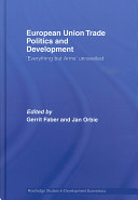 European Union trade politics and development : 'Everything But Arms' unravelled /