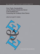 Freer trade, sustainability, and the primary production sector in the Southern EU : unraveling the evidence from Greece /