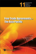 Free trade agreements in the Asia Pacific /