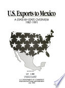 U.S. exports to Mexico : a state-by-state overview, 1987-1991.