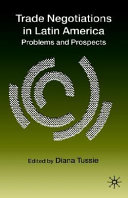 Trade negotiations in Latin America : problems and prospects /