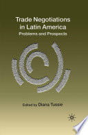 Trade negotiations in Latin America : problems and prospects /