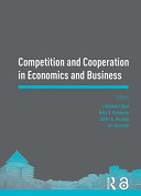 Competition and Cooperation in Economics and Business.