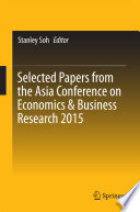 Selected papers from the Asia Conference on Economics & Business Research 2015 /