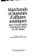 Marchands et hommes d'affaires asiatiques dans l'océan Indien et la mer de Chine, 13e-20e siècles /