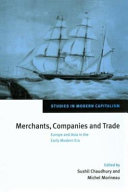 Merchants, companies, and trade : Europe and Asia in the early modern era /