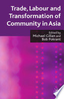 Trade, Labour and Transformation of Community in Asia /