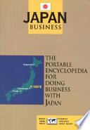 Japan business : the portable encyclopedia for doing business with Japan /