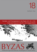 Handels- und Finanzgebaren in der Ägäis im 5. Jh. v. Chr. = Trade and finance in the 5th c. BC Aegean world /