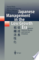 Japanese management in the low growth era : between external shocks and internal evolution /